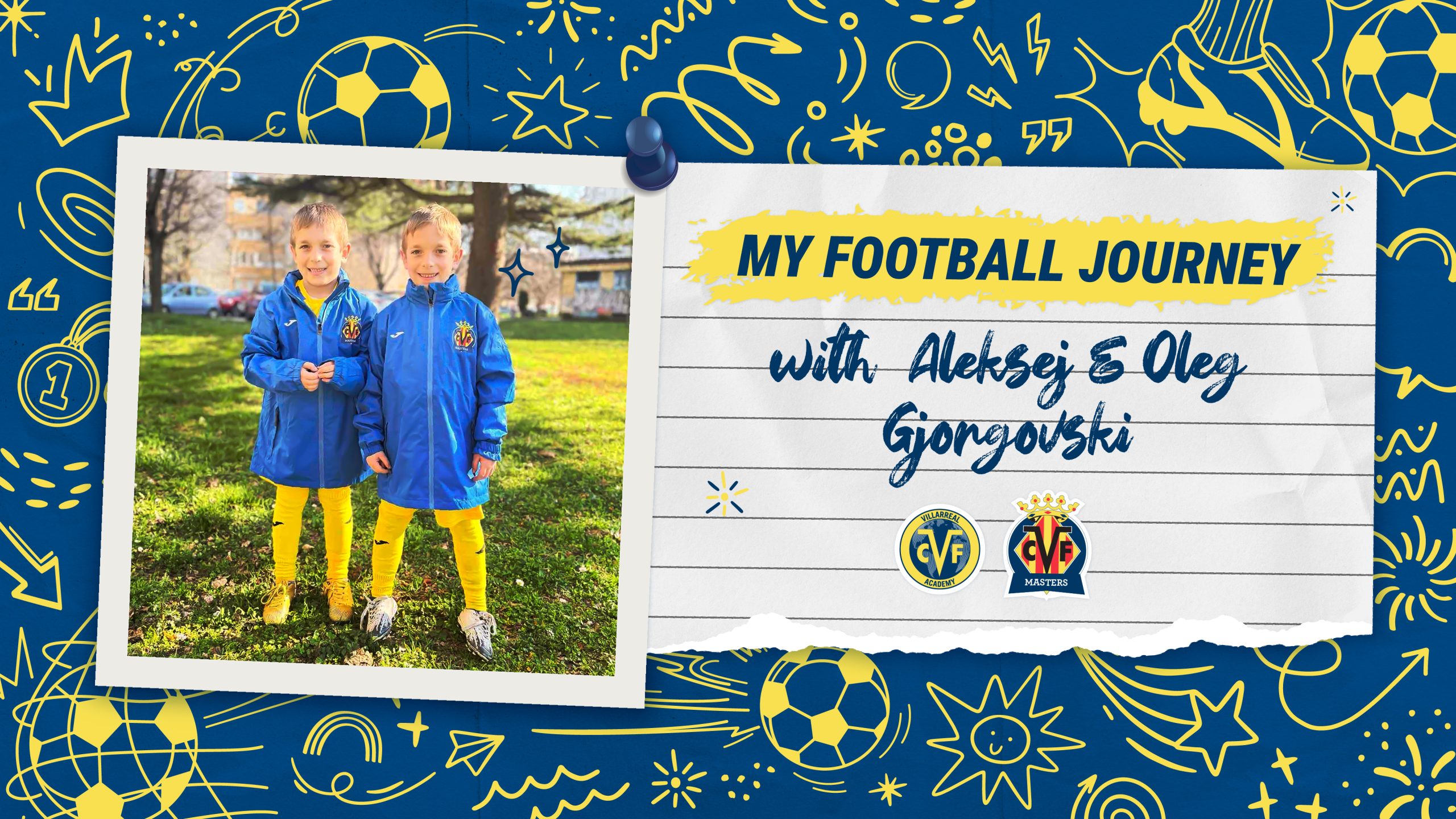 Мy Football Journey with: Aleksej and Oleg Gjorgovski
